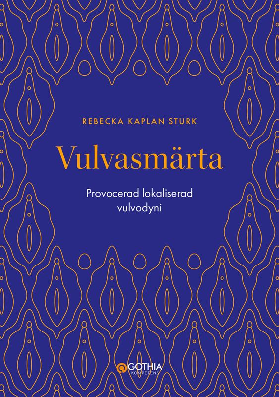 Ny bok om vulvodyni – ökad kunskap krävs för att upptäcka och behandla vulvasmärta